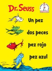 Un Pez DOS Peces Pez Rojo Pez Azul (ISBN: 9780525707295)