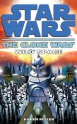 Clone Wars: Wild Space - Karen Miller (2009)