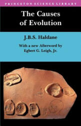 Causes of Evolution - J. B. S. Haldane (ISBN: 9780691024424)