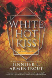 White Hot Kiss (ISBN: 9781335009197)
