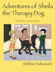 The Adventures of Sheila the Therapy Dog (ISBN: 9781432701987)
