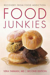 Food Junkies - Vera Tarman (ISBN: 9781459741973)