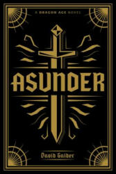 Dragon Age: Asunder Deluxe Edition - David Gaider, Stefano Martino, Andres Ponce (ISBN: 9781506708041)