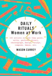 Daily Rituals: Women at Work (ISBN: 9781524732950)