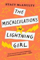 The Miscalculations of Lightning Girl (ISBN: 9781524767600)
