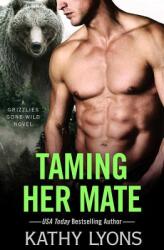 Taming Her Mate (ISBN: 9781538762172)