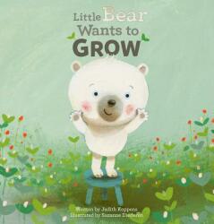 Little Bear Wants to Grow (ISBN: 9781605374086)