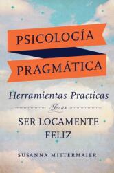 Psicologia Pragmatica (ISBN: 9781634932394)