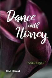 Dance with Honey: unbought"" (ISBN: 9781641112819)
