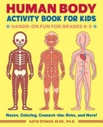 Human Body Activity Book for Kids: Hands-On Fun for Grades K-3 (ISBN: 9781641522632)