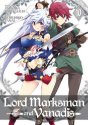Lord Marksman and Vanadis Vol. 10 - Tsukasa Kawaguchi, Nobuhiko Yanai (ISBN: 9781642750799)