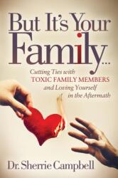 But It's Your Family (ISBN: 9781642790993)