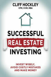 Successful Real Estate Investing - Cliff Hockley (ISBN: 9781642793208)