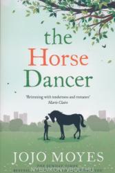 The Horse Dancer - Jojo Moyes (2010)