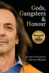 Gods Gangsters and Honor: A Rock 'N' Roll Odyssey (ISBN: 9781684541003)