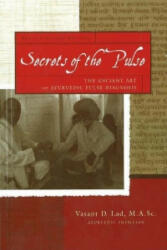 Secrets of the Pulse - Vasant Lad (1996)
