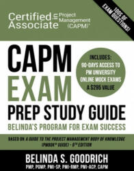 CAPM Exam Prep Study Guide: Belinda's All-in-One Program for Exam Success - Belinda Goodrich (ISBN: 9781732392847)