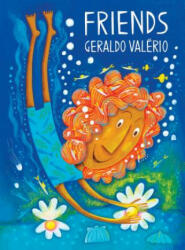 Friends - Geraldo Valerio, Geraldo Valerio (ISBN: 9781773061023)