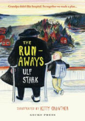 The Runaways - Ulf Stark, Kitty Crowther (ISBN: 9781776572335)