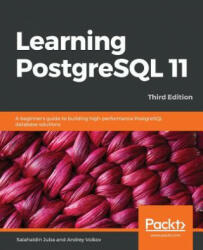 Learning PostgreSQL 11 - Salahaldin Juba, Andrey Volkov (ISBN: 9781789535464)