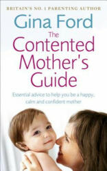 Contented Mother's Guide - Gina Ford (2012)