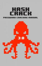 Hash Crack: Password Cracking Manual (ISBN: 9781793458612)