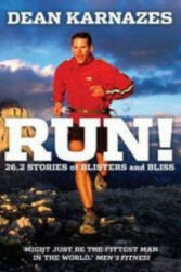 Dean Karnazes - Run! - Dean Karnazes (2012)