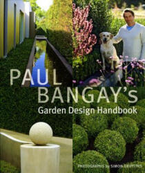 Paul Bangay's Garden Design Handbook - Paul Bangay (ISBN: 9781920989651)
