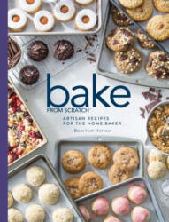 Bake from Scratch (Vol 3): Artisan Recipes for the Home Baker - Brian Hart Hoffman (ISBN: 9781940772592)