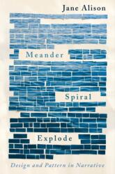 Meander, Spiral, Explode (ISBN: 9781948226134)