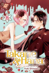 Takane & Hana, Vol. 8 - Yuki Shiwasu (ISBN: 9781974701377)
