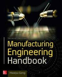 Manufacturing Engineering Handbook, Second Edition - Hwaiyu Geng (ISBN: 9780071839778)