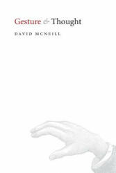 Gesture and Thought - David McNeill (ISBN: 9780226514635)