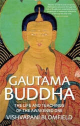 Gautama Buddha - Vishvapani Blomfield (2012)