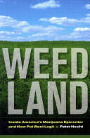 Weed Land: Inside America's Marijuana Epicenter and How Pot Went Legit (ISBN: 9780520275430)