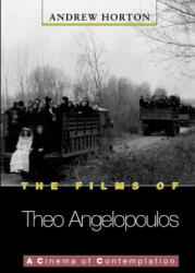 Films of Theo Angelopoulos - Andrew Horton (ISBN: 9780691010052)