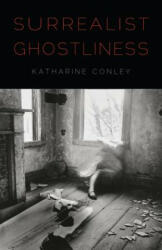 Surrealist Ghostliness (ISBN: 9780803226593)