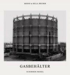 Gasbehälter - Bernd Becher, Hilla Becher (2002)