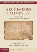 The Archimedes Palimpsest: Volume1 Catalogue and Commentary (ISBN: 9781107014572)