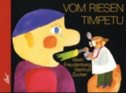 Vom Riesen Timpetu - Alwin Freudenberg, Gertrud Zucker (2009)