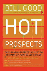 Hot Prospects - Bill Good (ISBN: 9781451648263)