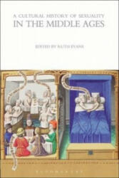 Cultural History of Sexuality in the Middle Ages - Ruth Evans (ISBN: 9781472554772)