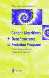 Genetic Algorithms + Data Structures = Evolution Programs (ISBN: 9783540606765)