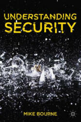 Understanding Security - Bourne Mike (ISBN: 9780230291249)