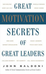 Great Motivation Secrets of Great Leaders (POD) - John Baldoni (ISBN: 9781259584831)