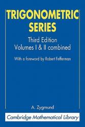 Trigonometric Series: Volumes I & II Combines (ISBN: 9780521890533)