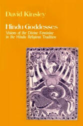 Hindu Goddesses - David R. Kinsley (ISBN: 9780520063396)