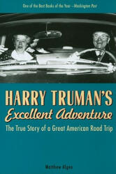 Harry Truman's Excellent Adventure - Matthew Algeo (ISBN: 9781569767078)