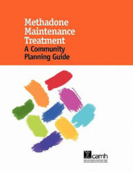 Methadone Maintenance Treatment - Mark Erdelyan (ISBN: 9780888688200)