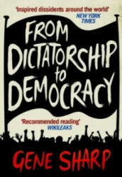 From Dictatorship to Democracy - Gene Sharp (2012)